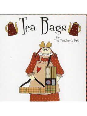 Tea Bags Leaflet Make Quilter's Totes from Tea Towels by The Teacher's Pet 2003